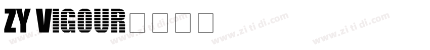 ZY Vigour字体转换